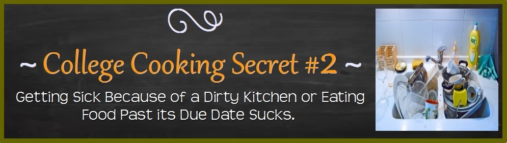 How to Prevent a College Kitchen Biohazard: College Cooking Secret #2 ...